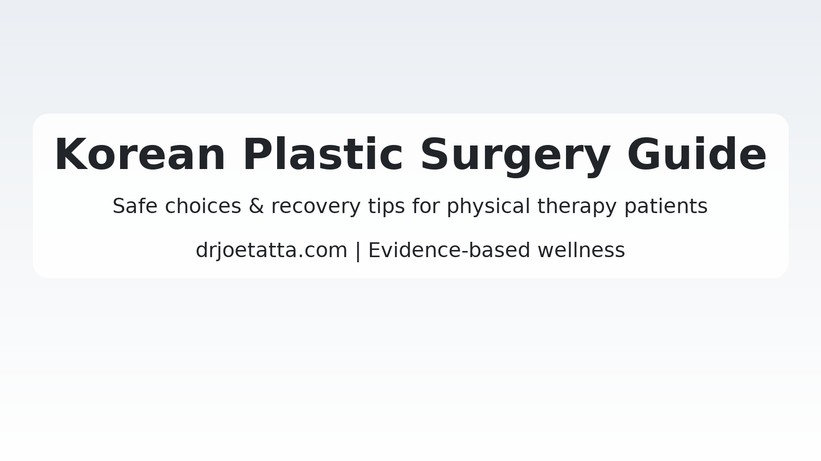 Korean Plastic Surgery Guide